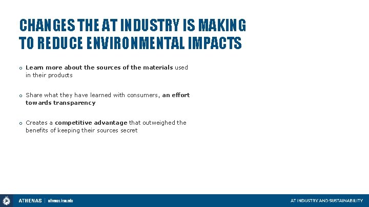 CHANGES THE AT INDUSTRY IS MAKING TO REDUCE ENVIRONMENTAL IMPACTS o Learn more about