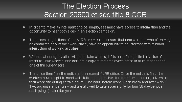 The Election Process Section 20900 et seq title 8 CCR ● In order to