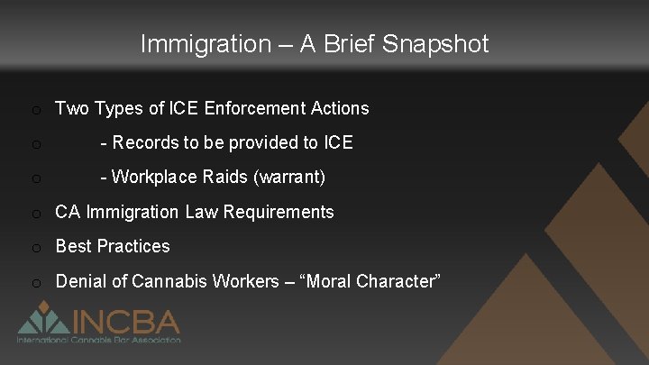 Immigration – A Brief Snapshot o Two Types of ICE Enforcement Actions o -