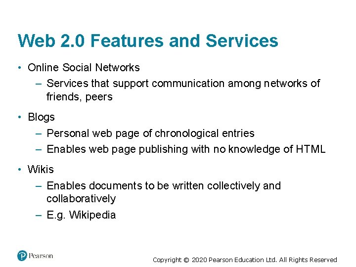Web 2. 0 Features and Services • Online Social Networks – Services that support