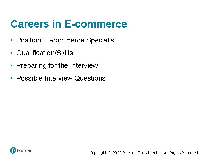 Careers in E-commerce • Position: E-commerce Specialist • Qualification/Skills • Preparing for the Interview
