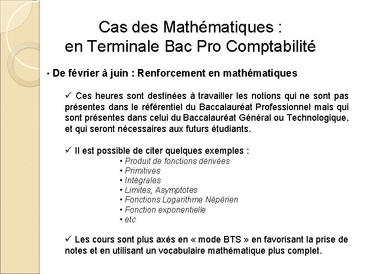 Cas des Mathématiques : en Terminale Bac Pro Comptabilité • De février à juin