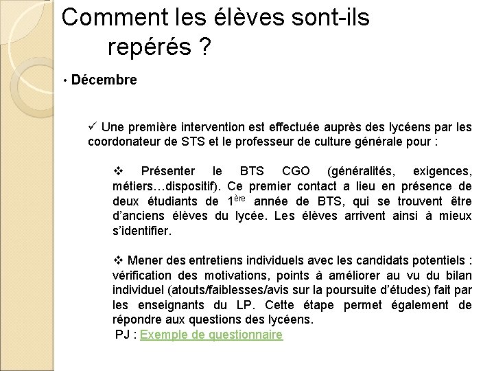 Comment les élèves sont-ils repérés ? • Décembre ü Une première intervention est effectuée