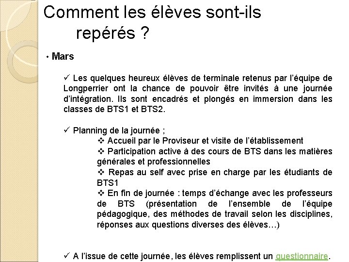 Comment les élèves sont-ils repérés ? • Mars ü Les quelques heureux élèves de