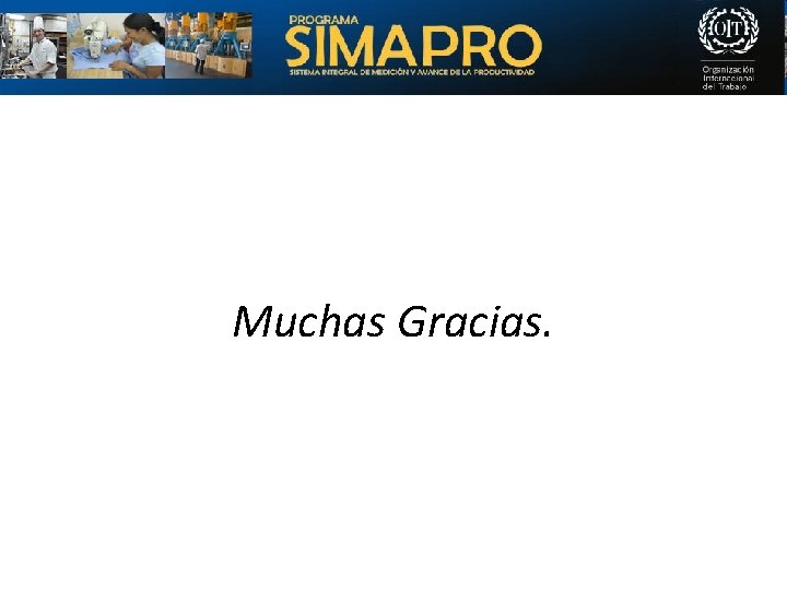 Muchas Gracias. 