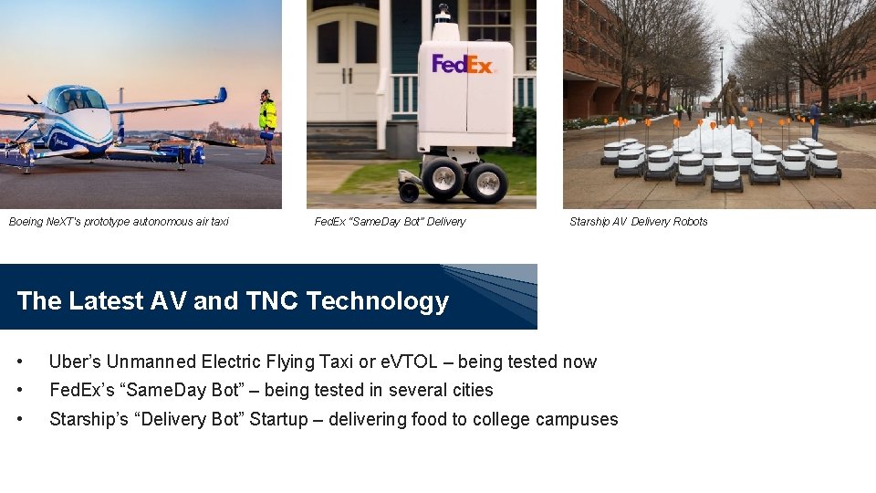 Boeing Ne. XT's prototype autonomous air taxi Fed. Ex “Same. Day Bot” Delivery Starship