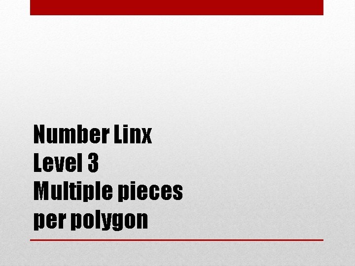 Number Linx Level 3 Multiple pieces per polygon 