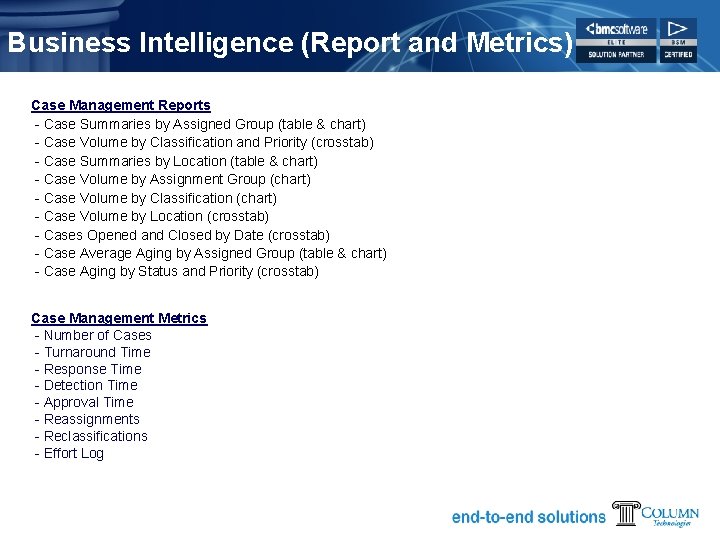 Business Intelligence (Report and Metrics) Case Management Reports - Case Summaries by Assigned Group