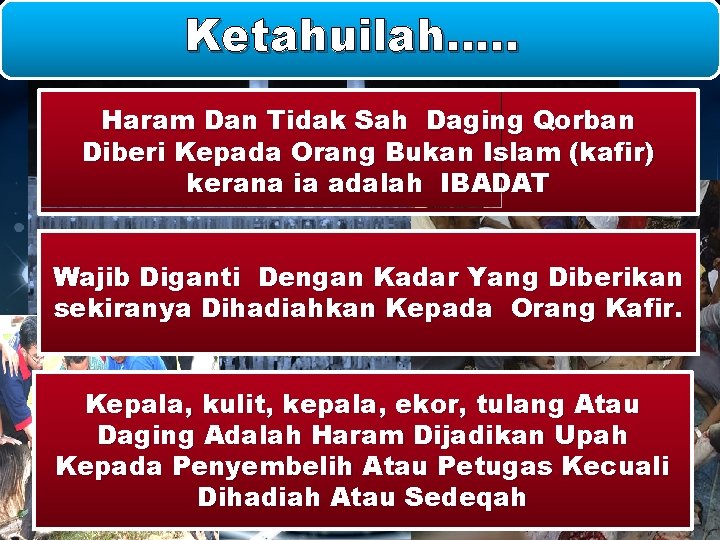 Ketahuilah…. . Haram Dan Tidak Sah Daging Qorban Diberi Kepada Orang Bukan Islam (kafir)