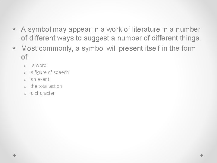  • A symbol may appear in a work of literature in a number