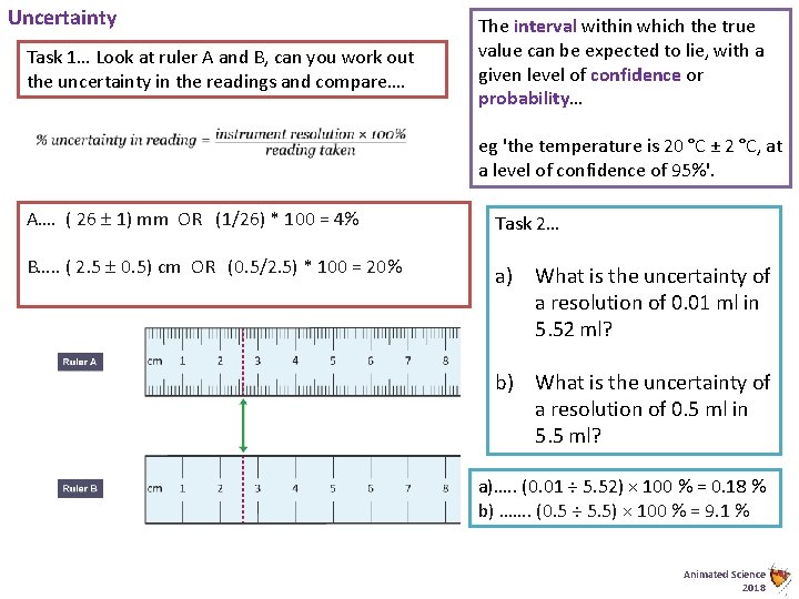 Uncertainty Task 1… Look at ruler A and B, can you work out the