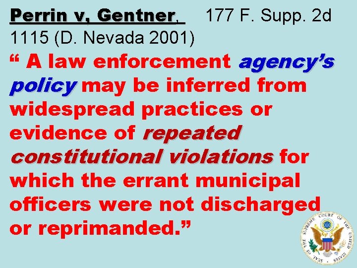 Perrin v, Gentner, 177 F. Supp. 2 d Gentner 1115 (D. Nevada 2001) “