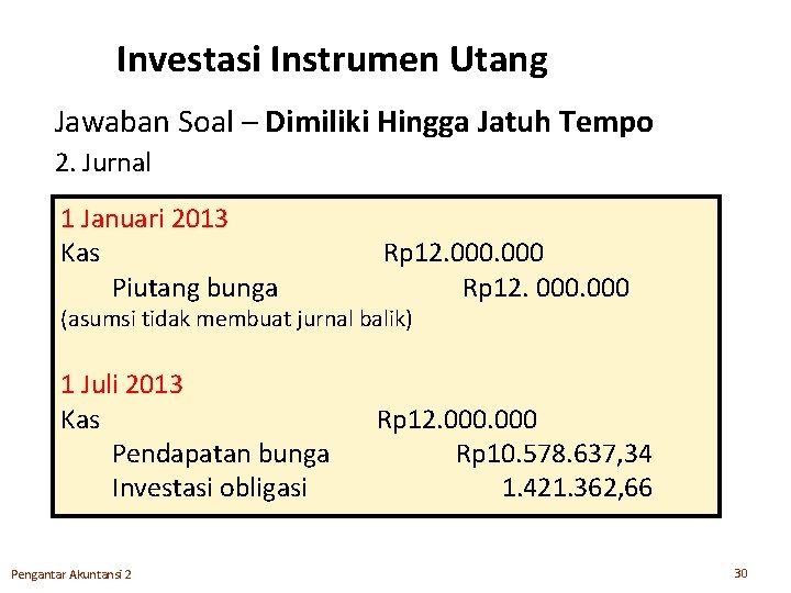 Investasi Instrumen Utang Jawaban Soal – Dimiliki Hingga Jatuh Tempo 2. Jurnal 1 Januari