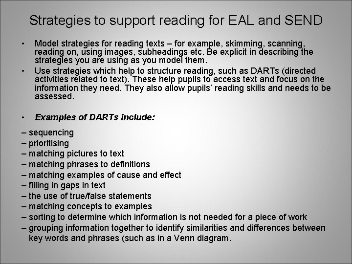 Strategies to support reading for EAL and SEND • • Model strategies for reading