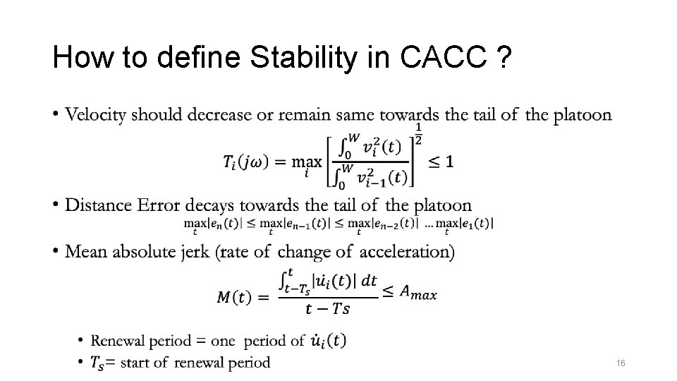 How to define Stability in CACC ? • 16 