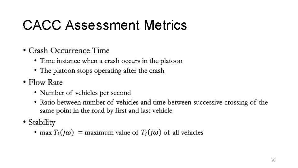 CACC Assessment Metrics • 20 