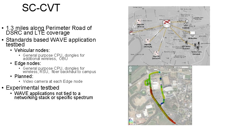 SC-CVT • 1. 3 miles along Perimeter Road of DSRC and LTE coverage •