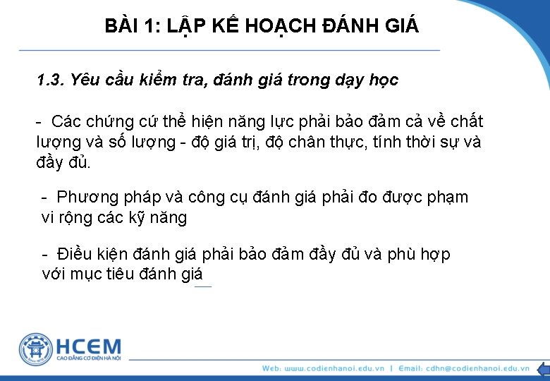 BÀI 1: LẬP KẾ HOẠCH ĐÁNH GIÁ 1. 3. Yêu cầu kiểm tra, đánh