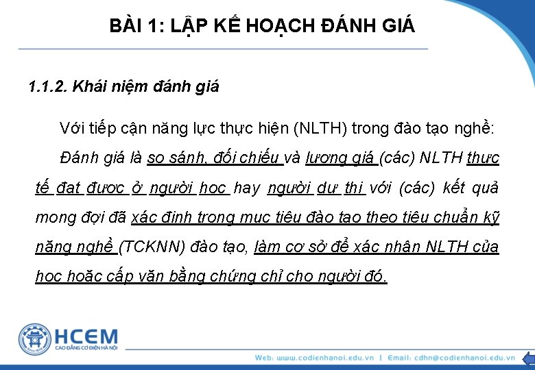 BÀI 1: LẬP KẾ HOẠCH ĐÁNH GIÁ 1. 1. 2. Khái niệm đánh giá