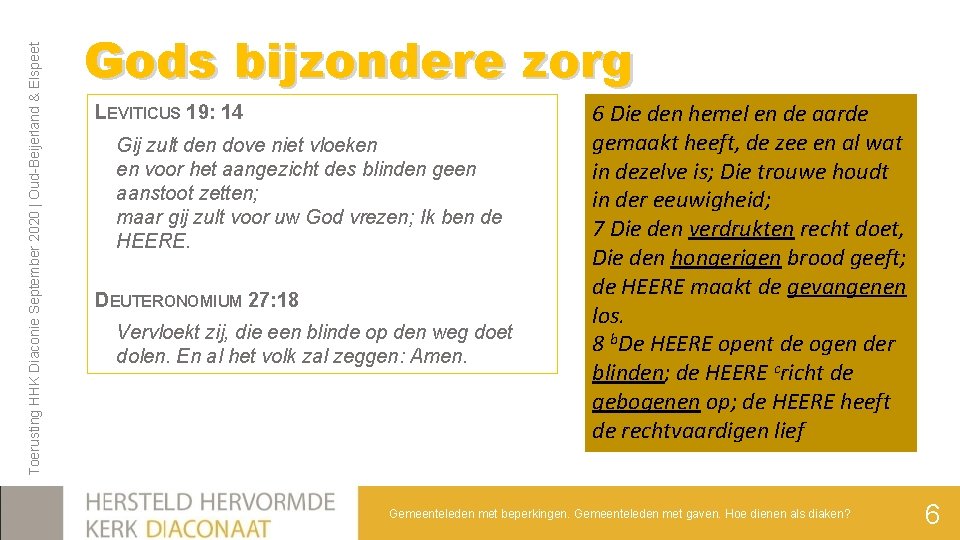 Toerusting HHK Diaconie September 2020 | Oud-Beijerland & Elspeet Gods bijzondere zorg LEVITICUS 19: