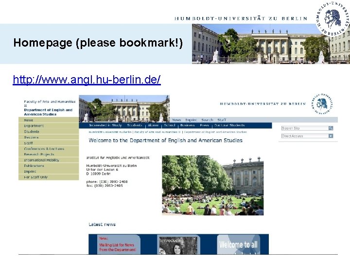 Homepage (please bookmark!) http: //www. angl. hu-berlin. de/ 