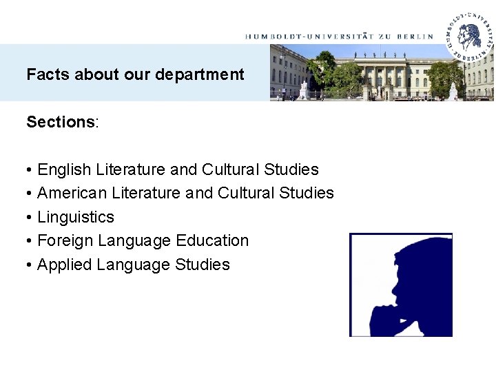 Facts about our department Sections: • English Literature and Cultural Studies • American Literature