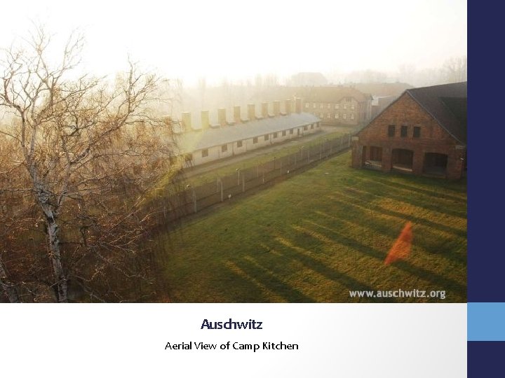 Auschwitz Aerial View of Camp Kitchen 