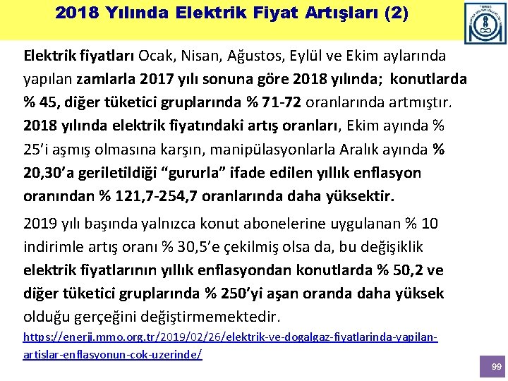 2018 Yılında Elektrik Fiyat Artışları (2) Elektrik fiyatları Ocak, Nisan, Ağustos, Eylül ve Ekim