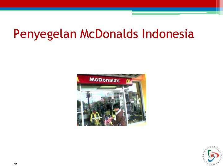 Penyegelan Mc. Donalds Indonesia 19 