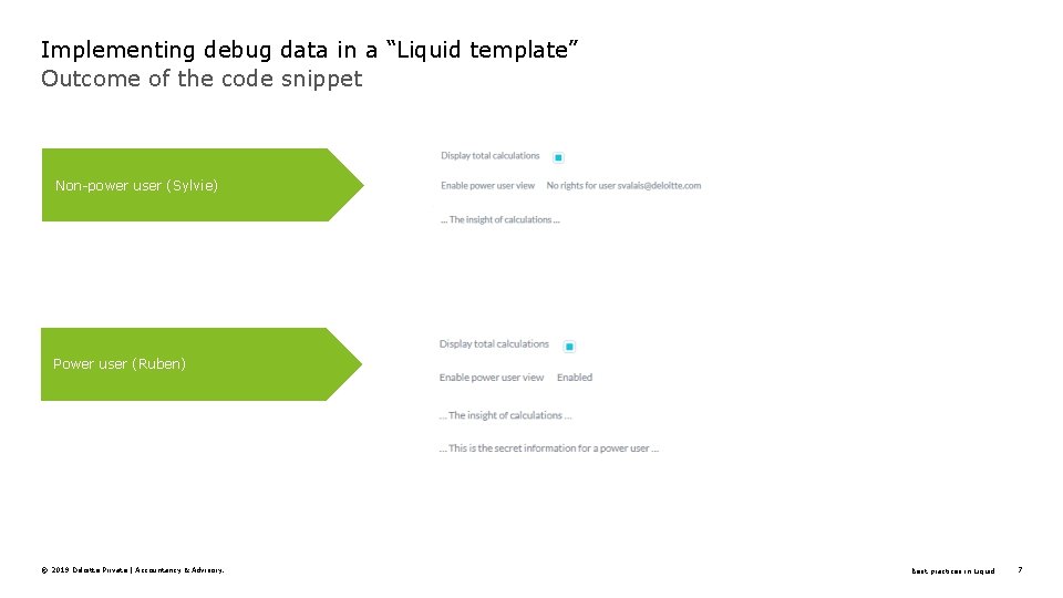 Implementing debug data in a “Liquid template” Outcome of the code snippet Non-power user