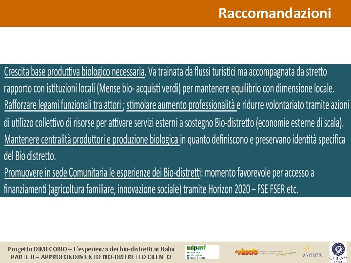 Raccomandazioni Progetto DIMECOBIO – L’esperienza dei bio-distretti in Italia PARTE II – APPROFONDIMENTO BIO-DISTRETTO