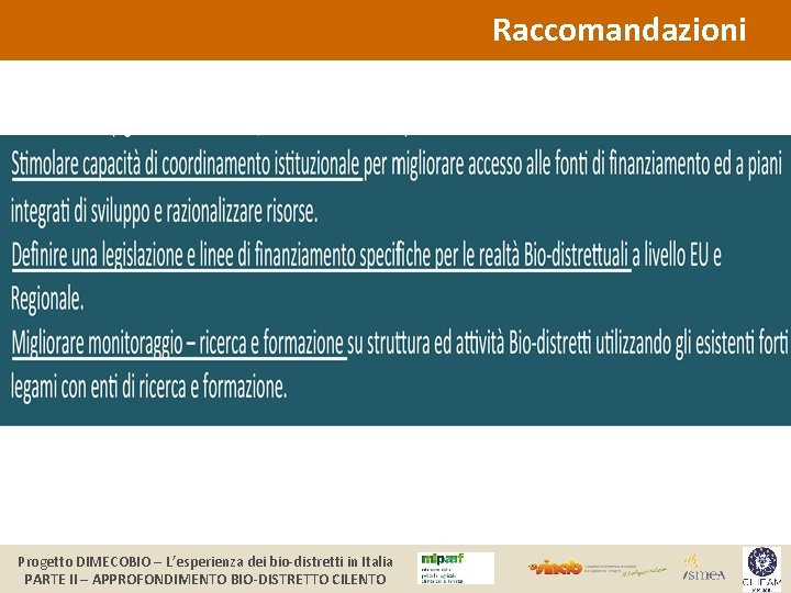 Raccomandazioni Progetto DIMECOBIO – L’esperienza dei bio-distretti in Italia PARTE II – APPROFONDIMENTO BIO-DISTRETTO