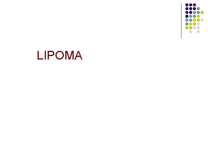 LIPOMA 