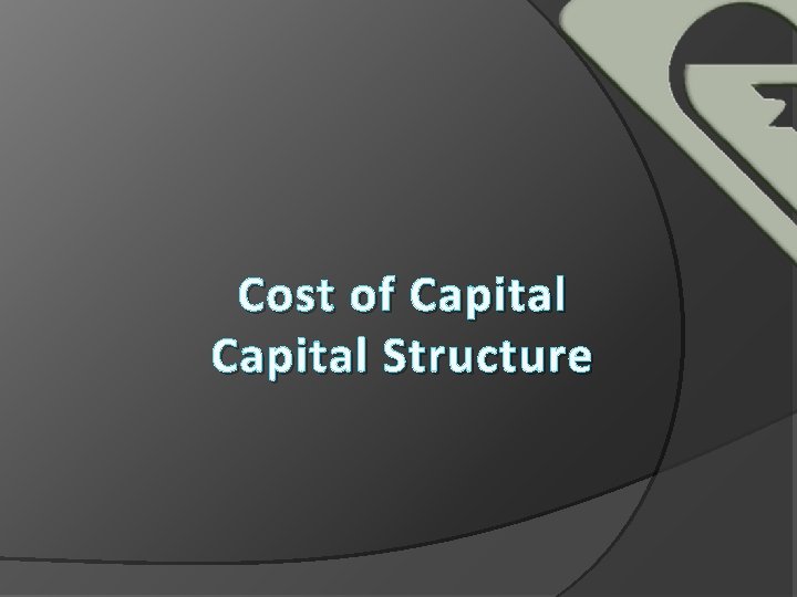 Cost of Capital Structure 