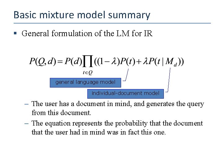 Basic mixture model summary § General formulation of the LM for IR general language