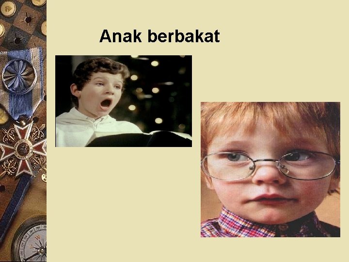 Anak berbakat 