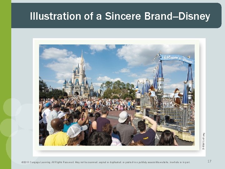 Illustration of a Sincere Brand--Disney © 2013 Cengage Learning. All Rights Reserved. May not