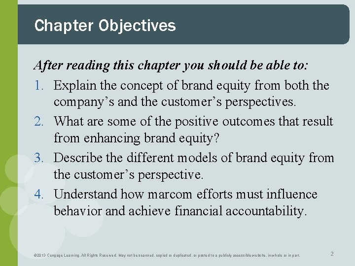 Chapter Objectives After reading this chapter you should be able to: 1. Explain the