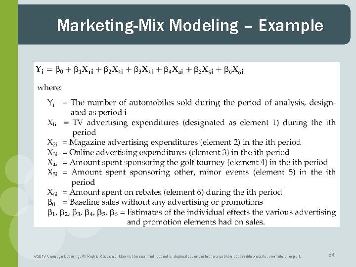 Marketing-Mix Modeling – Example © 2013 Cengage Learning. All Rights Reserved. May not be
