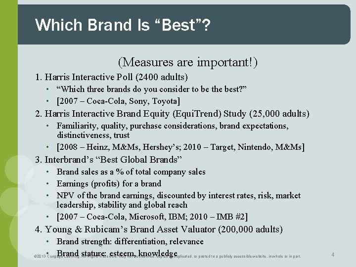 Which Brand Is “Best”? (Measures are important!) 1. Harris Interactive Poll (2400 adults) •