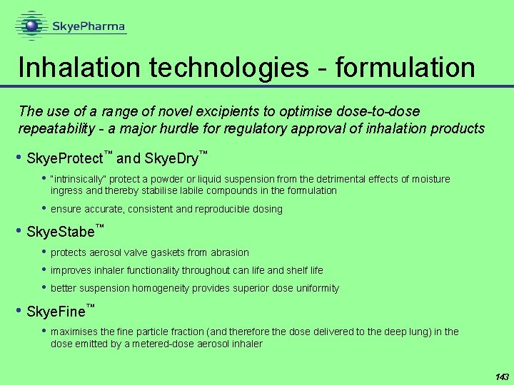 Inhalation technologies - formulation The use of a range of novel excipients to optimise
