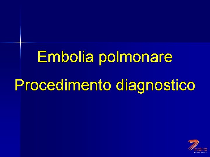 Embolia polmonare Procedimento diagnostico 