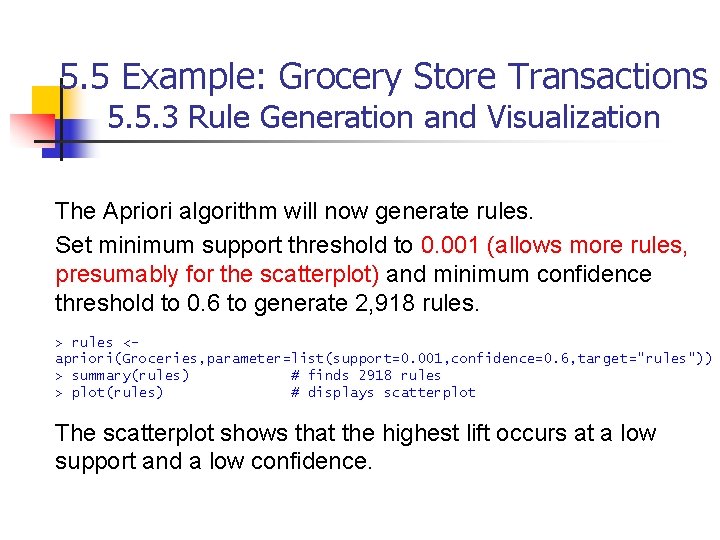 5. 5 Example: Grocery Store Transactions 5. 5. 3 Rule Generation and Visualization The