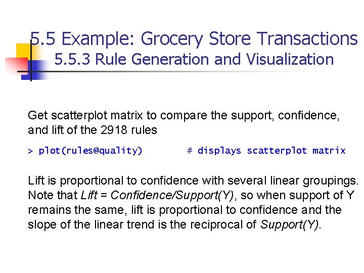 5. 5 Example: Grocery Store Transactions 5. 5. 3 Rule Generation and Visualization Get