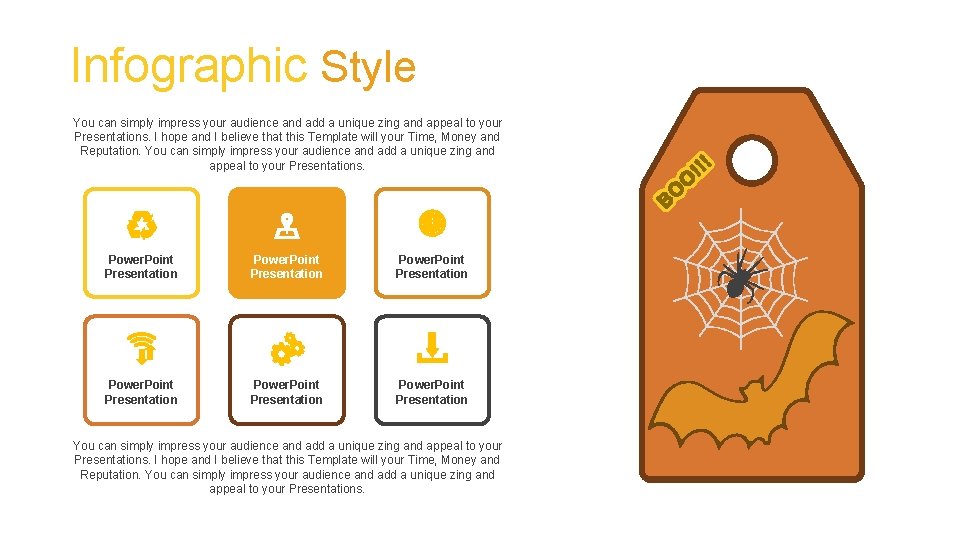 Infographic Style You can simply impress your audience and add a unique zing and