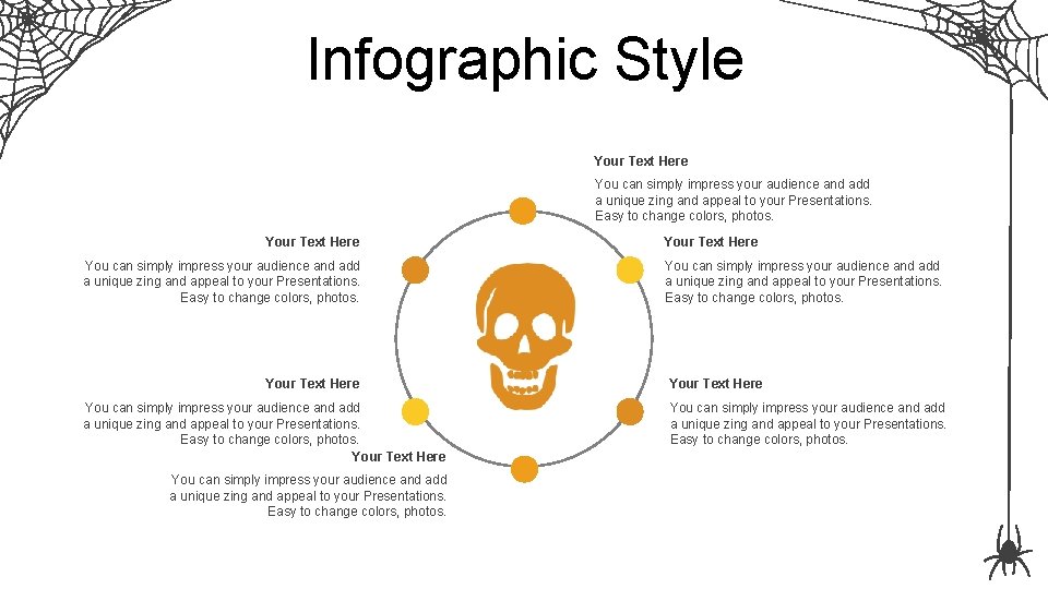 Infographic Style Your Text Here You can simply impress your audience and add a