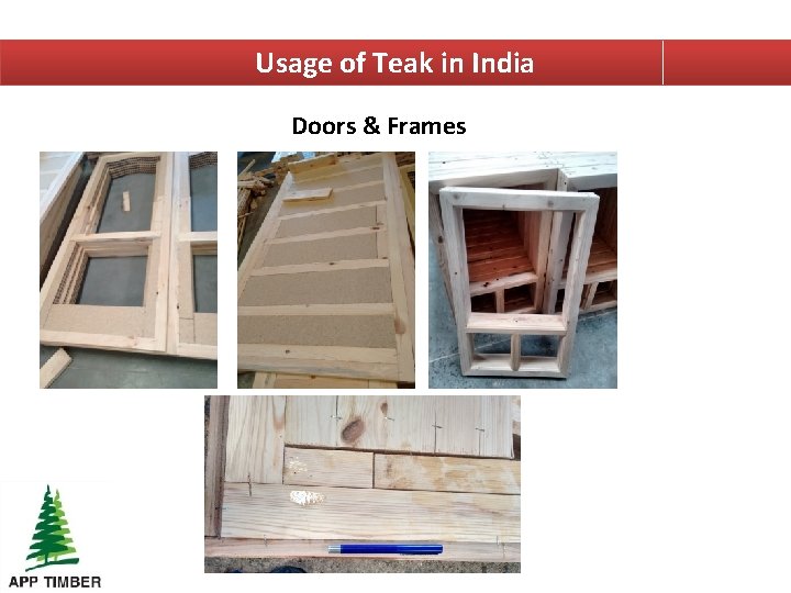 Usage of Teak in India Doors & Frames 