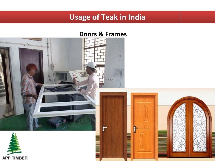 Usage of Teak in India Doors & Frames 