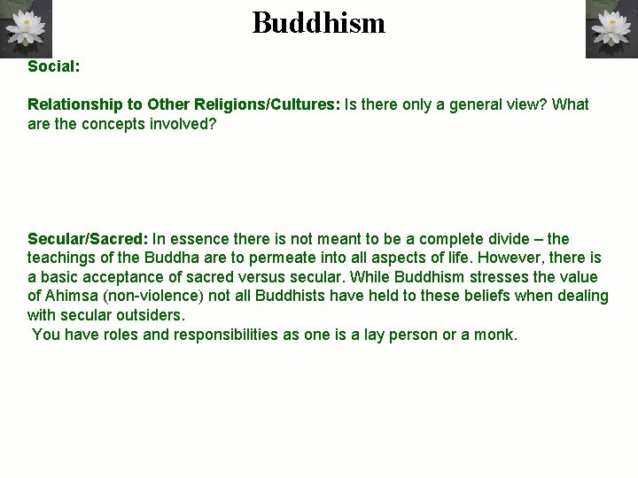 Buddhism Social: Relationship to Other Religions/Cultures: Is there only a general view? What are