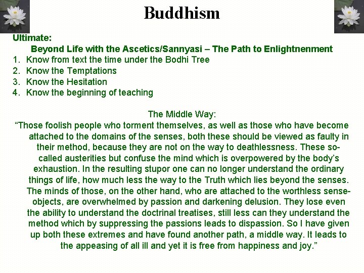 Buddhism Ultimate: Beyond Life with the Ascetics/Sannyasi – The Path to Enlightnenment 1. Know